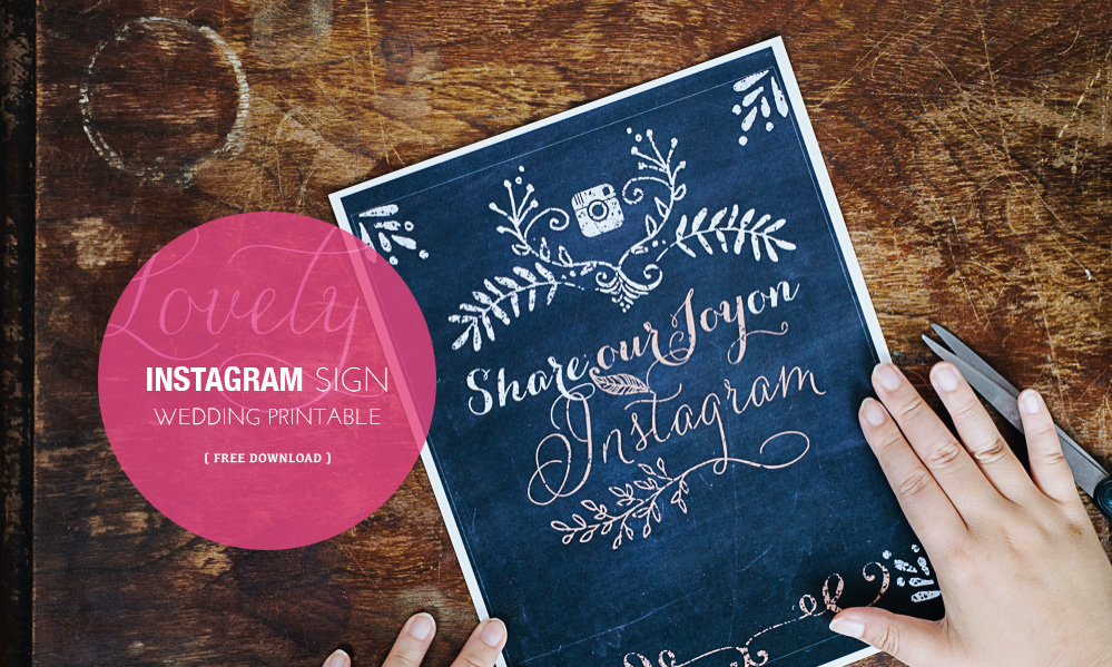 A Free printable DIY Instagram Wedding Sign for Budget Brides